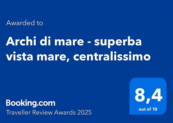 Archi Di Mare - Superba Vista Mare, Centralissimo